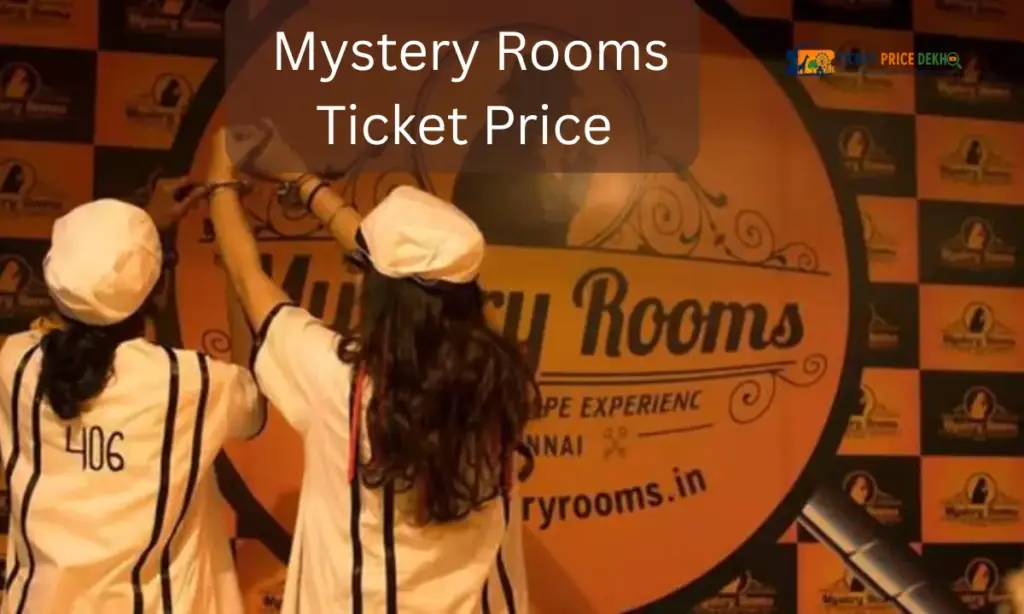 Mystery Rooms Ticket Price