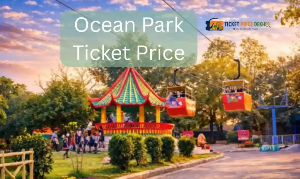 Ocean Park Ticket Price