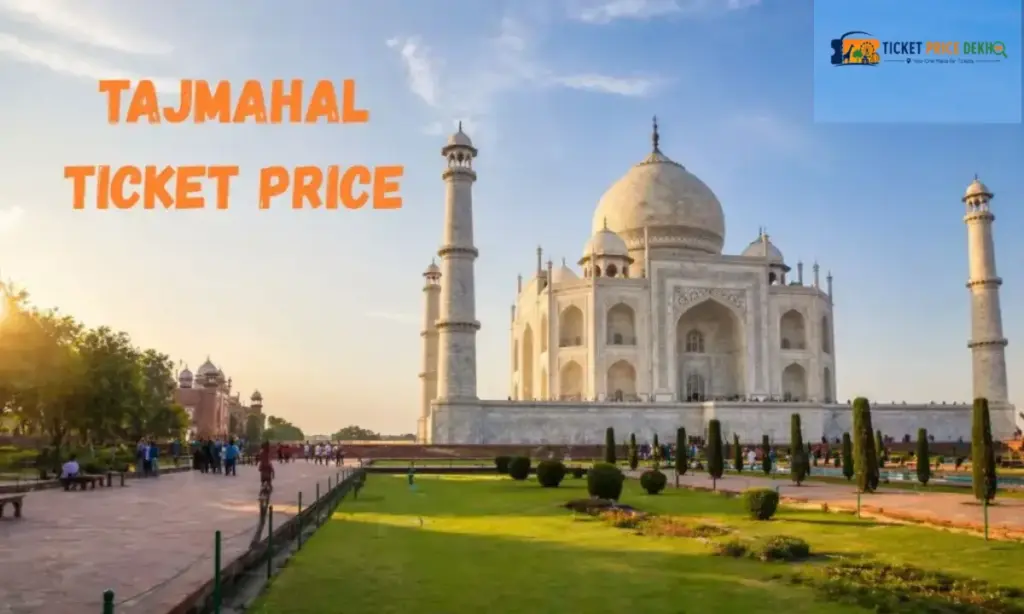 Taj Mahal Ticket Price
