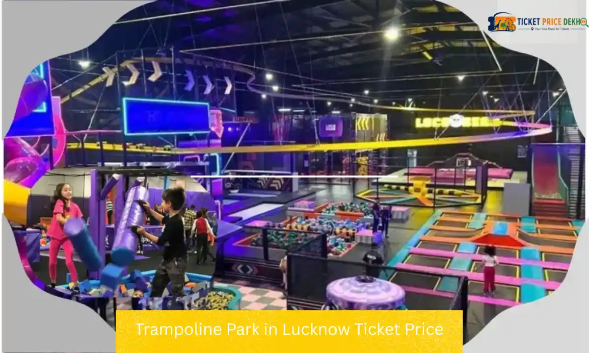 Trampoline Park in Lucknow Ticket Price