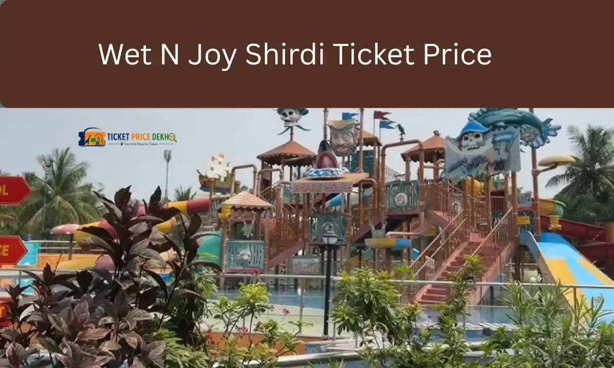 Wet N Joy Shirdi Ticket Price