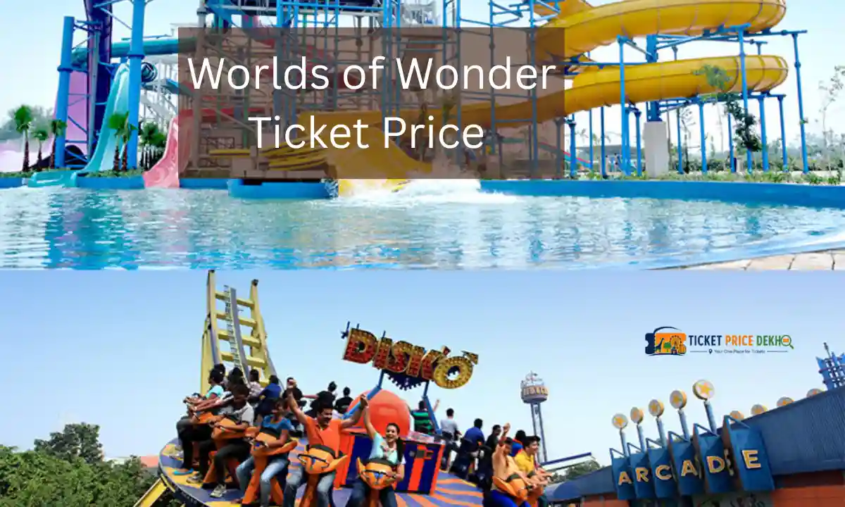 Worlds of Wonder Ticket Price