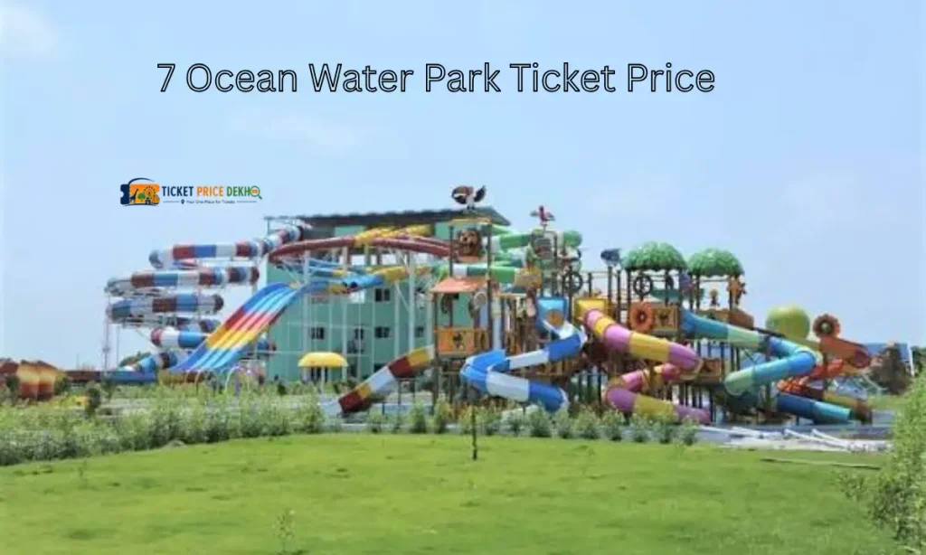 7 Ocean Water Park Ticket Price 