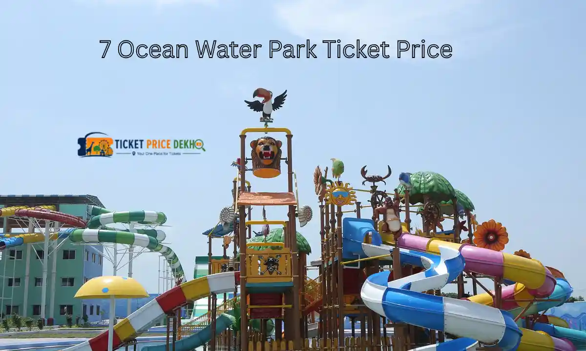 7 Ocean Water Park Ticket Price
