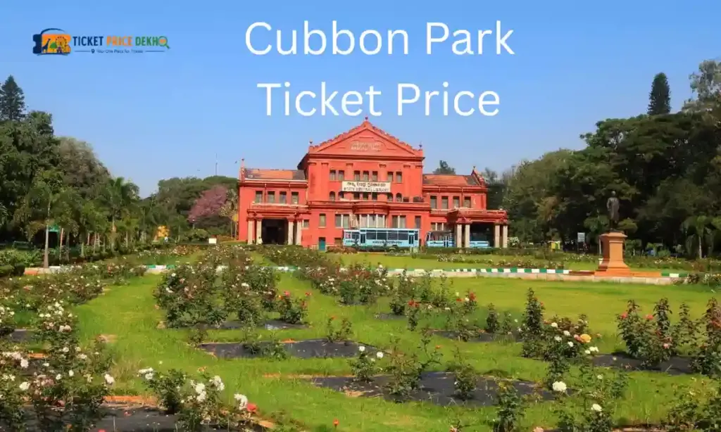Cubbon Park Ticket Price