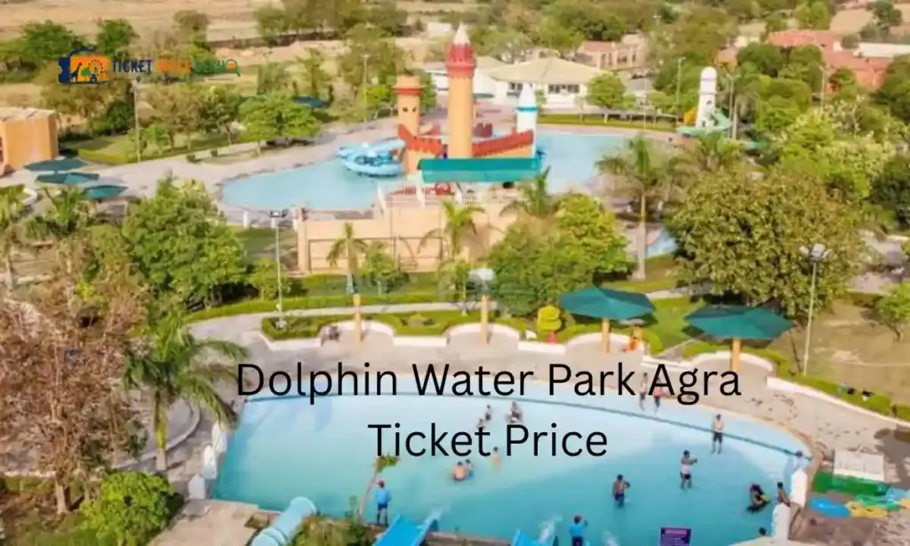 Dolphin Water Park Agra Ticket Price