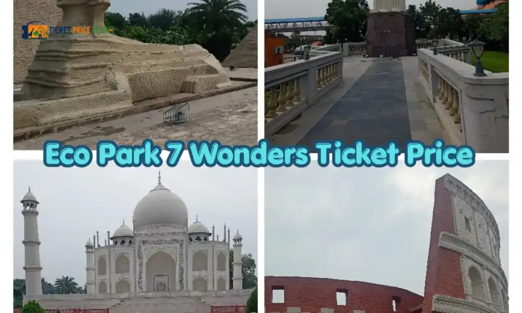 Eco Park 7 Wonders Ticket Price