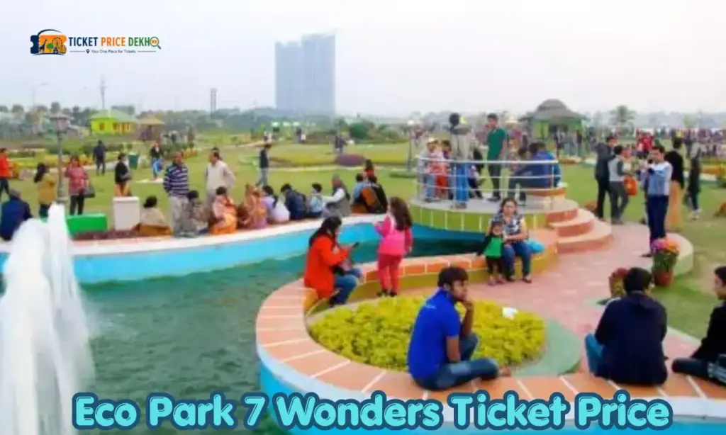 Eco Park 7 Wonders Ticket Price
