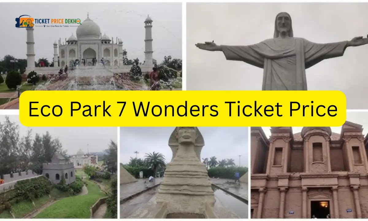 Eco Park 7 Wonders Ticket Price