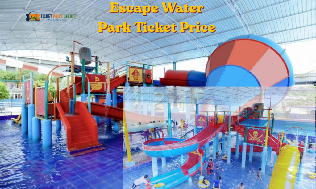Escape Water Park Ticket Price