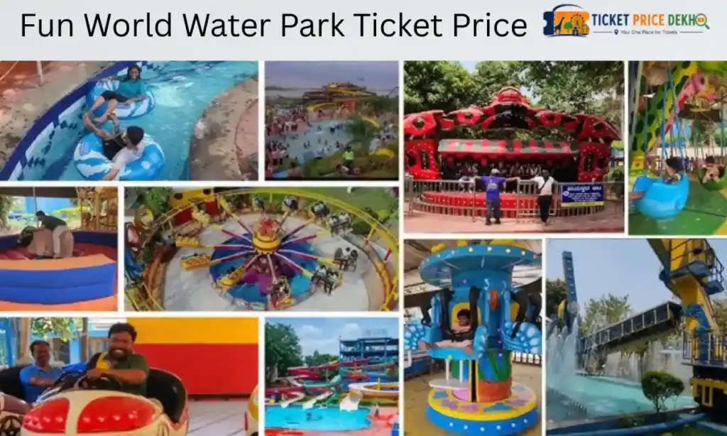 Fun World Water Park Ticket Price