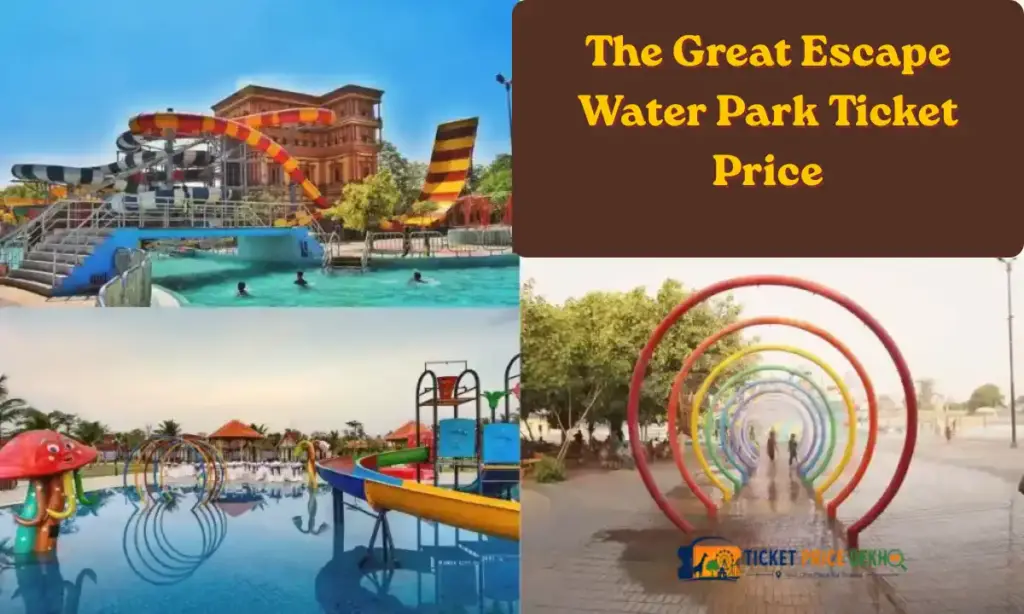The Great Escape Water Park Ticket Price