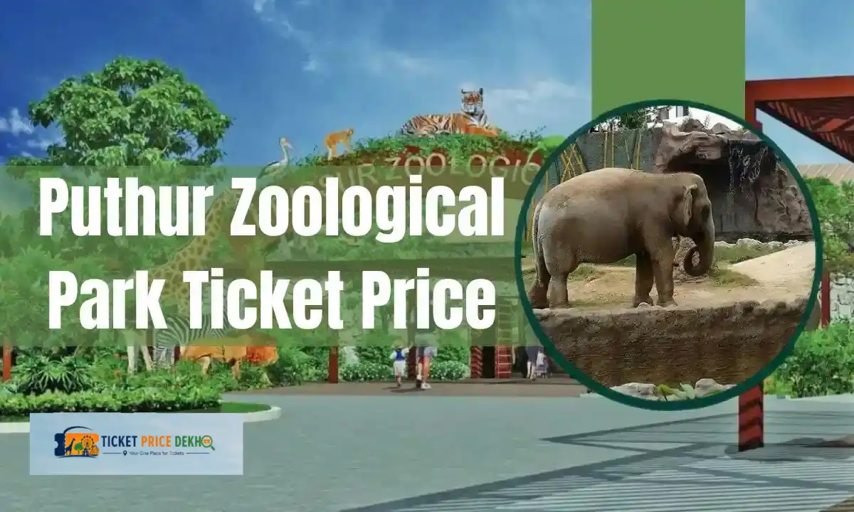 Thrissur Zoological Park Puthur Ticket Price