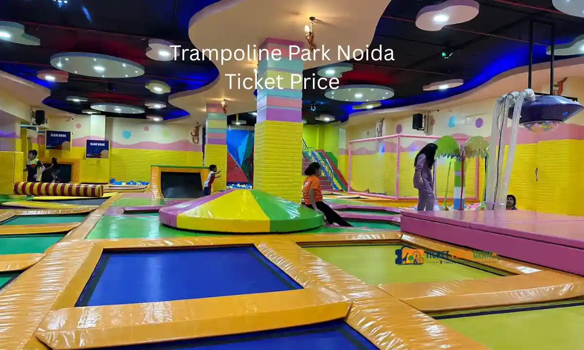 Trampoline Park Noida Ticket Price