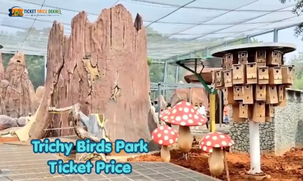 Trichy Birds Park Ticket Price