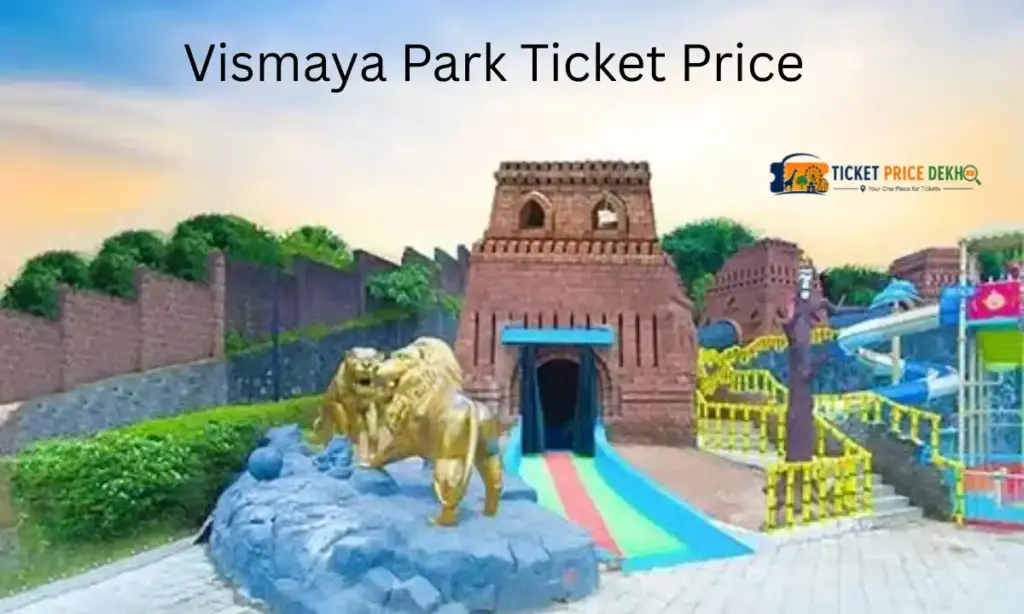 Vismaya Park Ticket Price