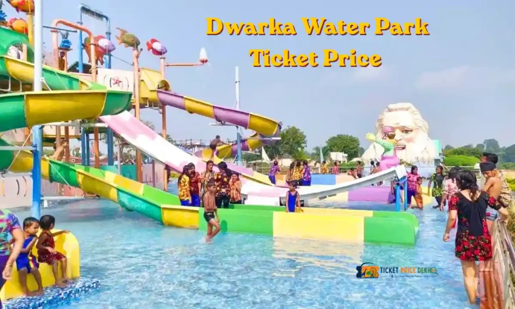 Dwarka Water Park Ticket Price