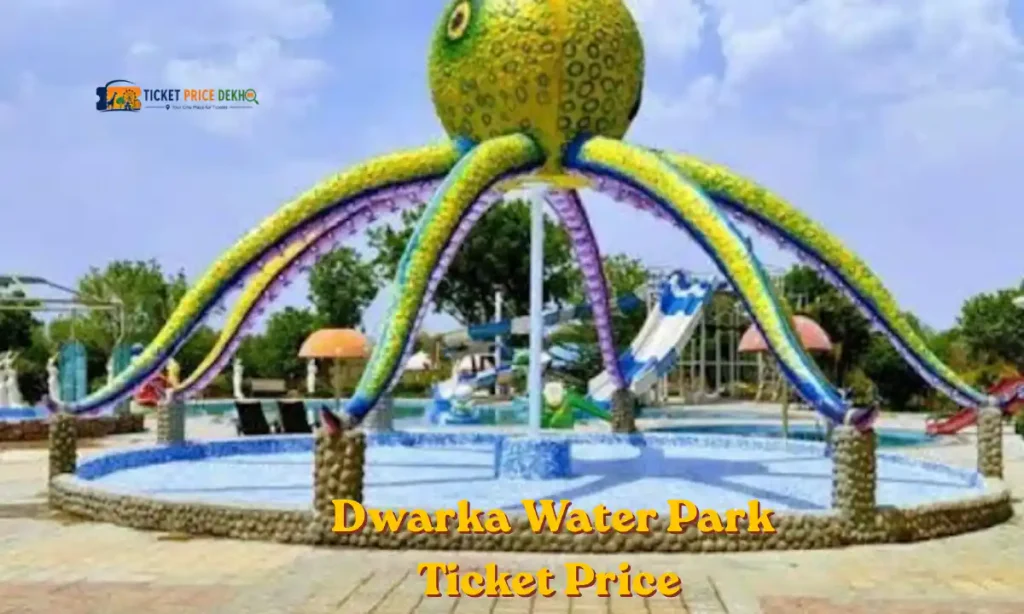 Dwarka Water Park Ticket Price