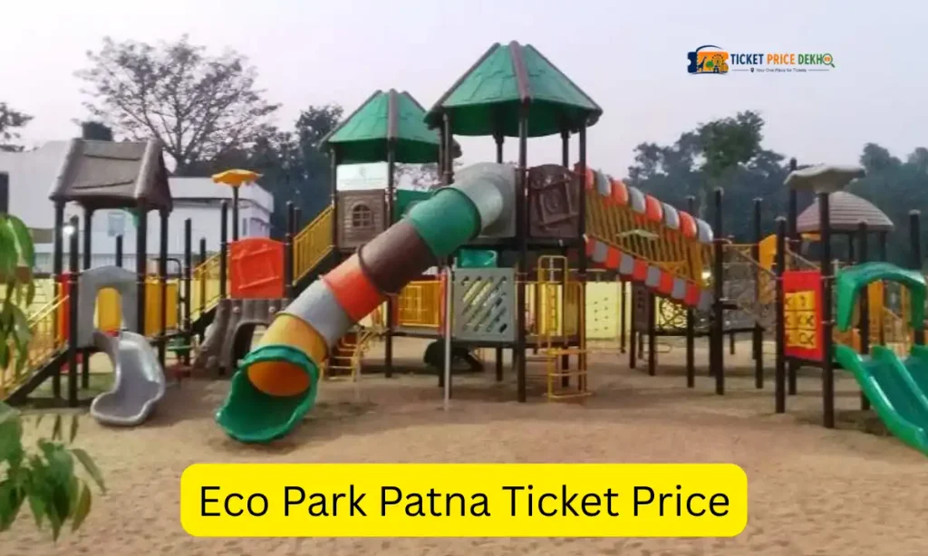 Eco Park Patna Ticket Price