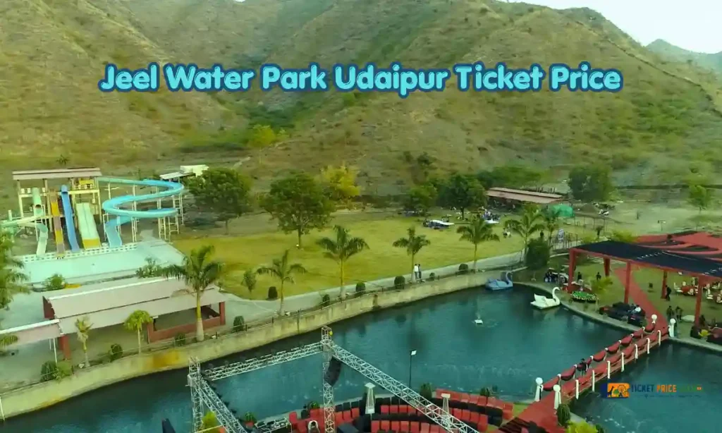 Jeel Water Park Udaipur Ticket Price