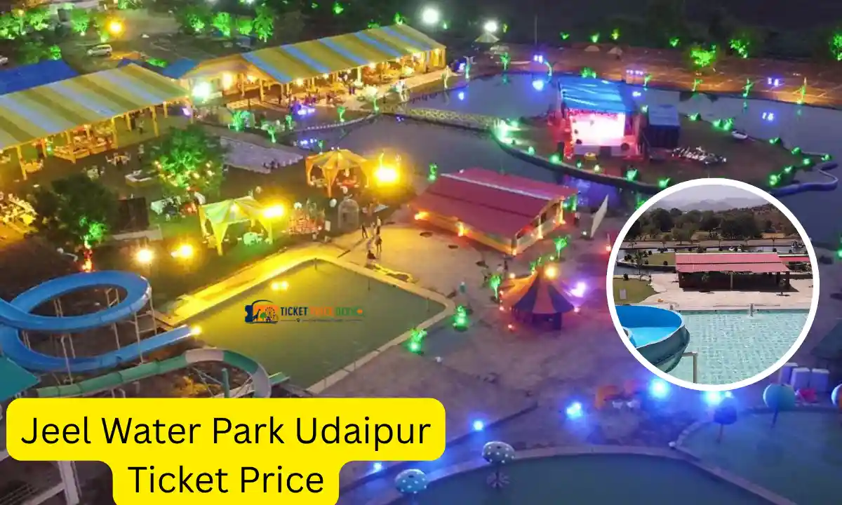 Jeel Water Park Udaipur Ticket Price