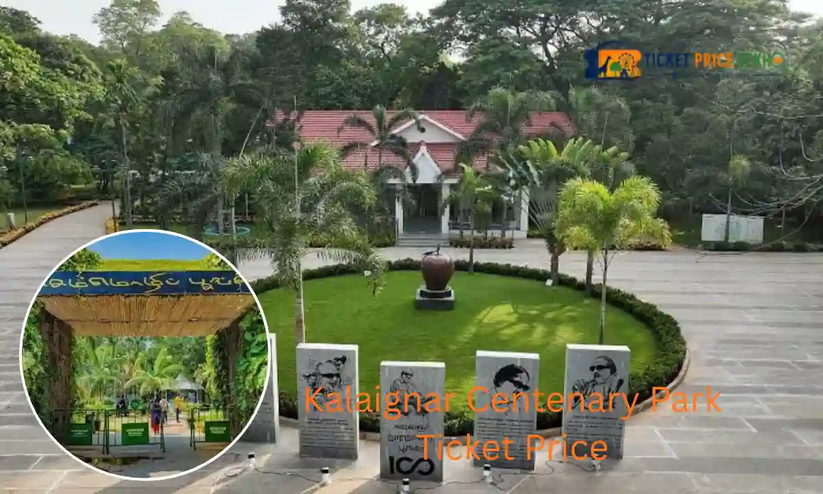Kalaignar Centenary Park Ticket Price